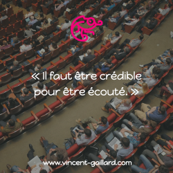 Vignette de &laquo; Il faut &ecirc;tre cr&eacute;dible pour &ecirc;tre &eacute;cout&eacute; &raquo;